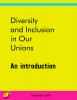 Cover image for Diversity and Inclusion in Our Unions: An introduction