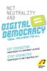 Net Neutrality and Digital Democracy
