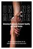 Cover of "Unions Matter contributors and early reviews"