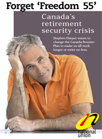 Download NUPGE pamphlet - Forget 'Freedom 55' - Canada's retirement security crisis