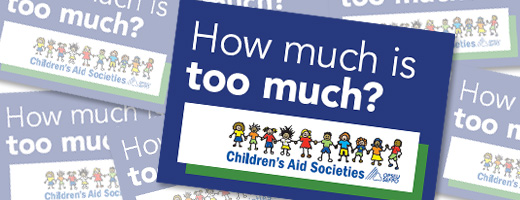 How much is too much Children Aid's Society sticker