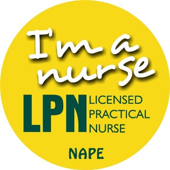 button saying I'm a nurse: LPN Licensed Practical Nurse (NAPE campaign)