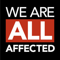 black box with WE ARE ALL AFFECTED. all is in a red box