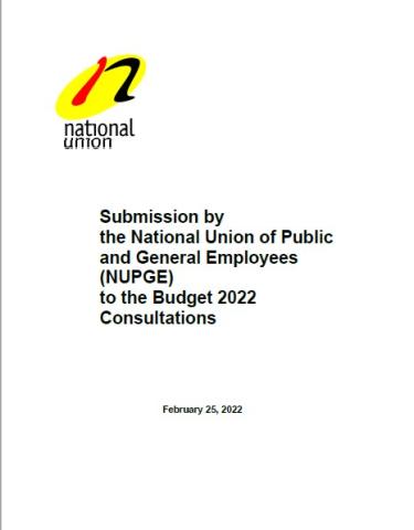 NUPGE logo in top left of page, Submission by the National Union of Public and General Employees (NUPGE) to the Budget 2022 Consultations February 25