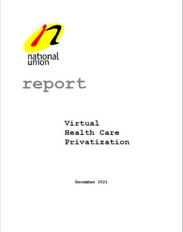 cover of the Virtual Health Care Privatization Report with a NUPGE logo in left top hand corner, December 2021