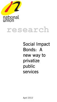 Cover of "Social Impact Bonds:  A New Way to Privatize Public Services"