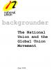 The National Union and the Global Union Movement